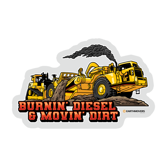 Movin' Dirt and Burnin' Diesel